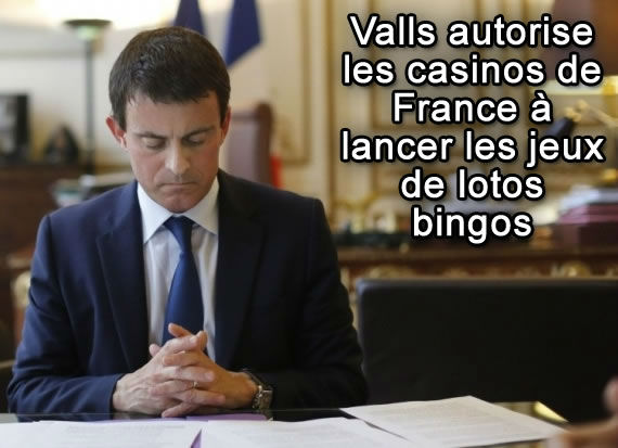 Valls autorise le loto bingo aux casinos français.