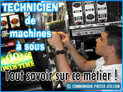 Technicien de machines à sous, en quoi consiste ce métier ?