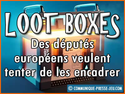 Loot boxes des jeux vidéos, des députés européens veulent les encadrer.