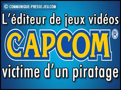 Capcom, l'éditeur japonais de jeux vidéos victime d'un piratage.