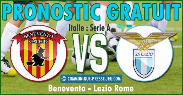 Pronostic gratuit Benevento Calcio VS Lazio Rome - Italie Serie A