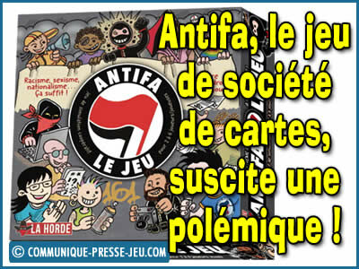 Antifa le jeu de société de cartes, suscite une vive polémique.